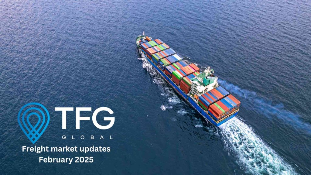 Freight market trends February 2025 | TFG Global